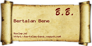 Bertalan Bene névjegykártya